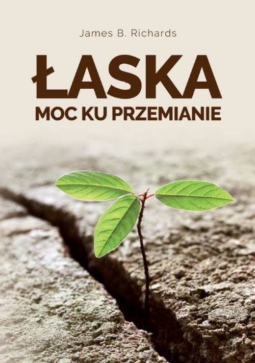 Łaska - moc ku przemianie