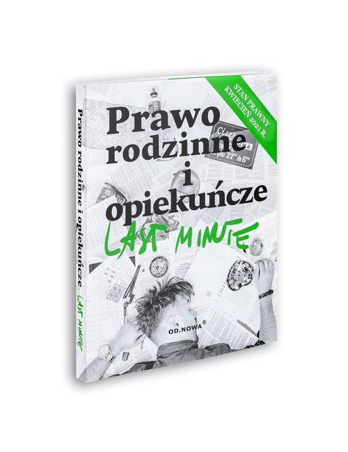 Last Minute Prawo rodzinne i opiekuńcze 2021