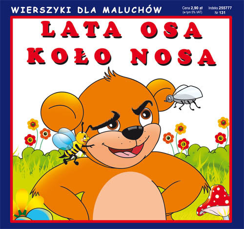 Lata osa koło nosa. Wierszyki dla maluchów