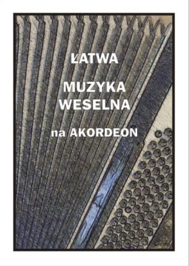 Łatwa muzyka weselna na akordeon