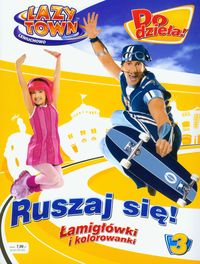 Lazy Town Leniuchowo Do dzieła!