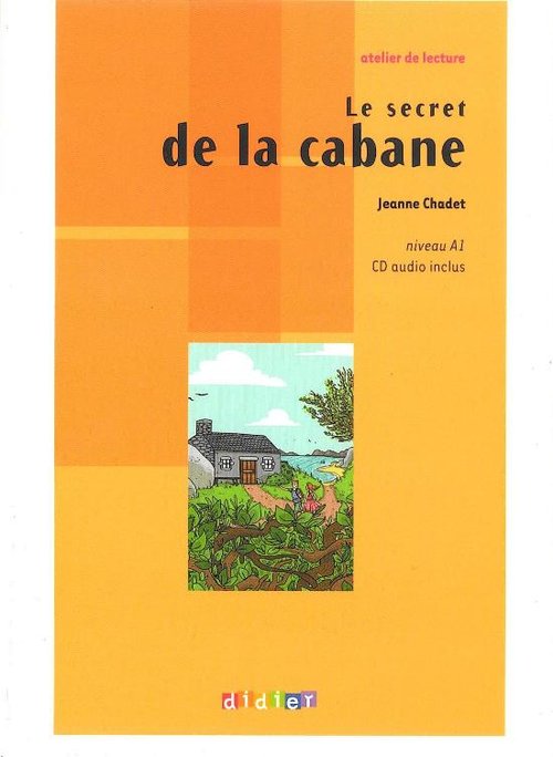 Le secret de la cabane + CD