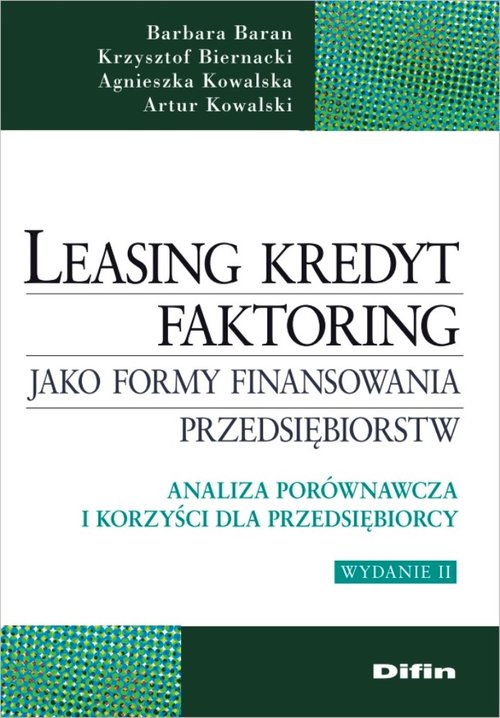 Leasing kredyt faktoring jako formy finansowania przedsiębiorstw