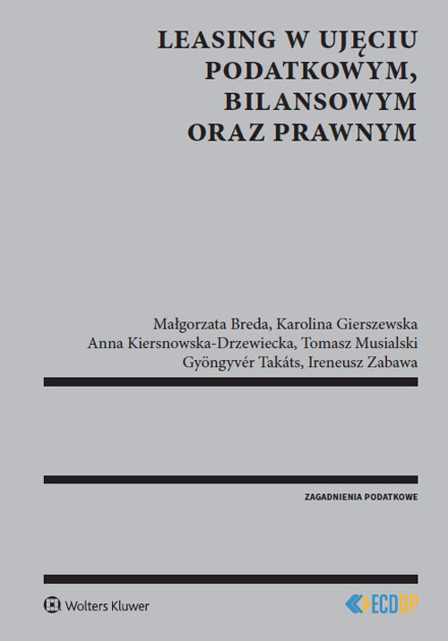 Leasing w ujęciu podatkowym bilansowym oraz prawnym