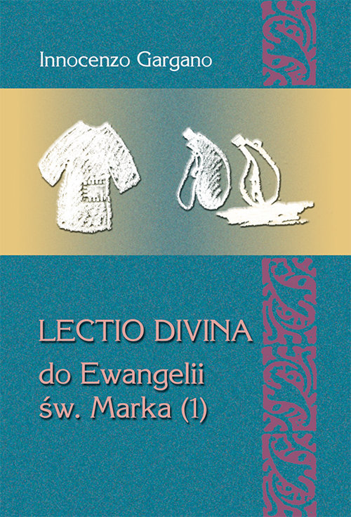 LECTIO DIVINA DO EWANGELII ŚW. MARKA (1)