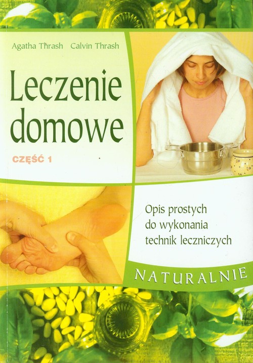 Leczenie domowe, część 1