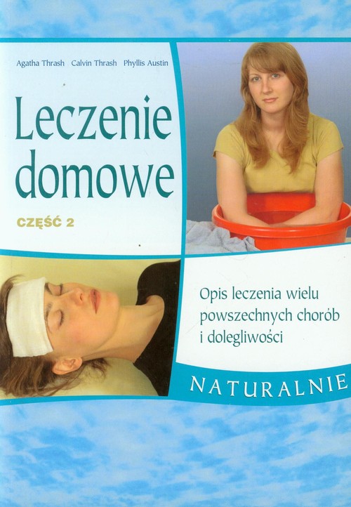 Leczenie domowe, część 2