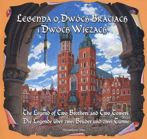 Legenda o dwóch braciach i dwóch wieżach The legend of two brothers and two towers Die legende uber