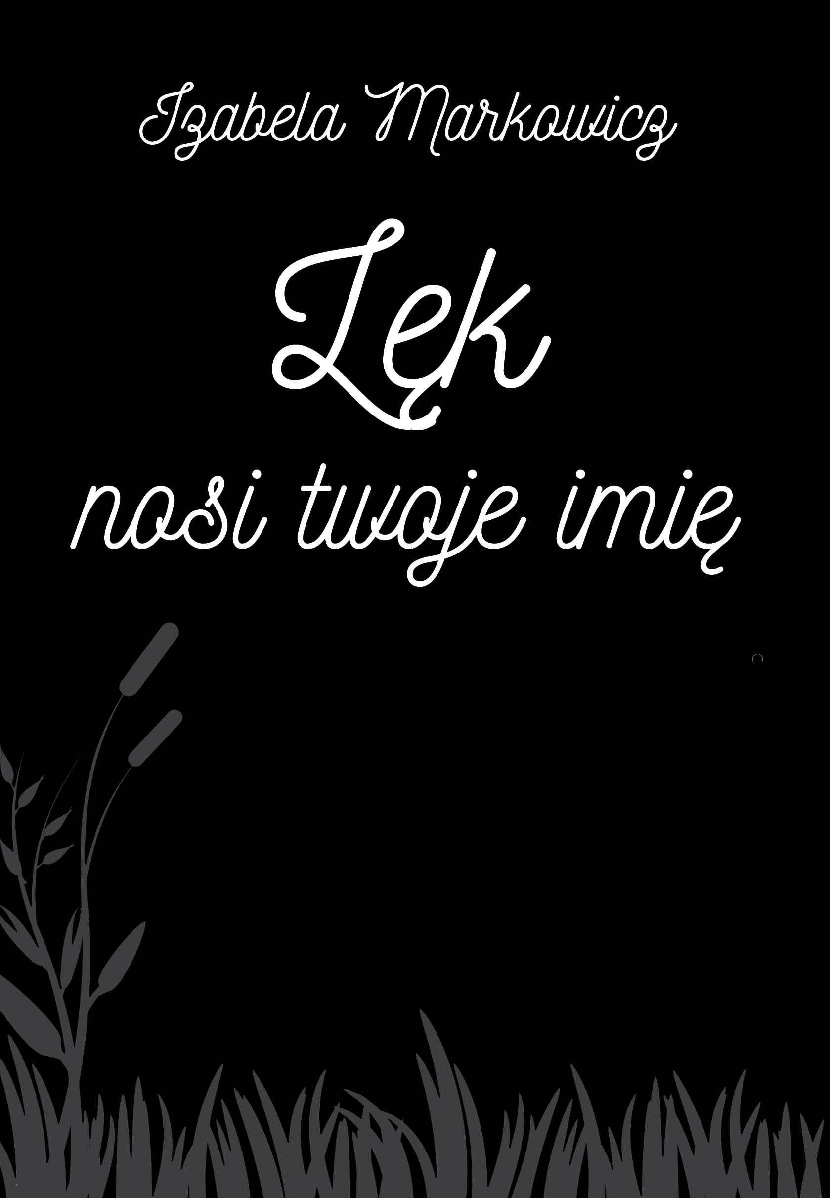 Lęk nosi twoje imię