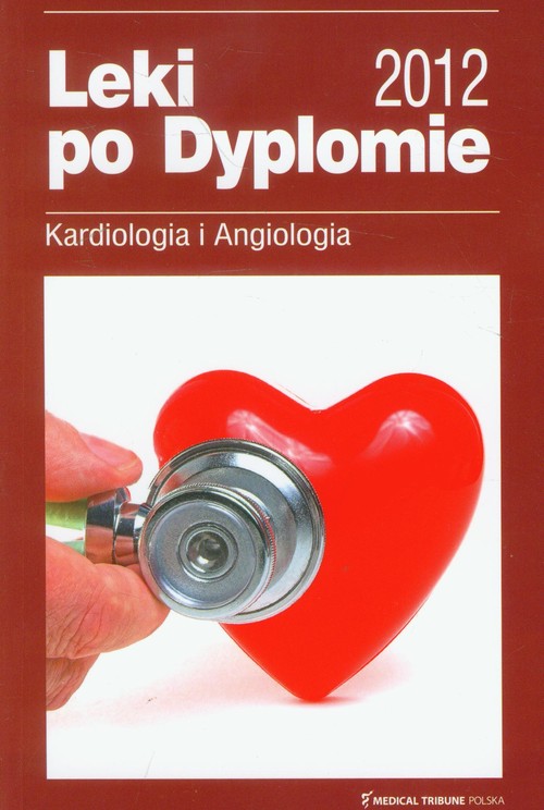 Leki po dyplomie 2012 Kardiologia i angiologia
