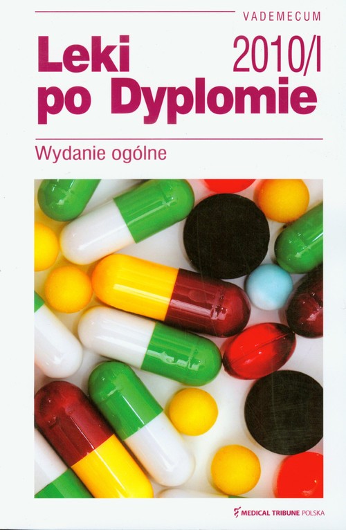 Leki po Dyplomie. Vademecum 2010
