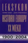 Leksykon historii Europy XX wieku 1900-2004