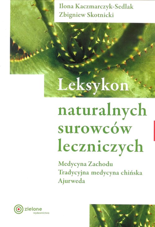 Leksykon naturalnych surowców leczniczych