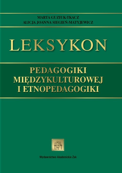 Leksykon pedagogiki międzykulturowej i etnopedagogiki