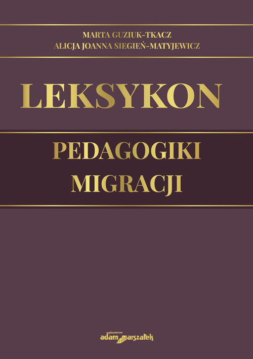 Leksykon pedagogiki migracji