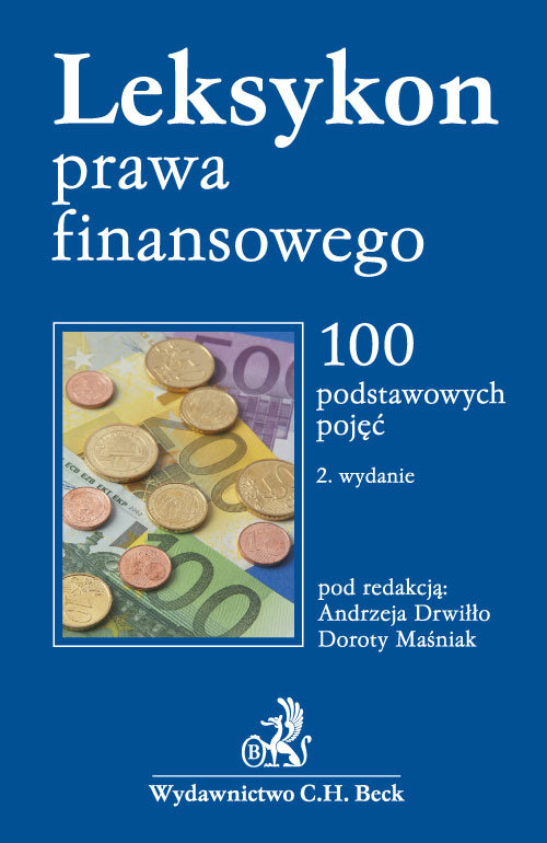 Leksykon prawa finansowego. 100 podstawowych pojęć