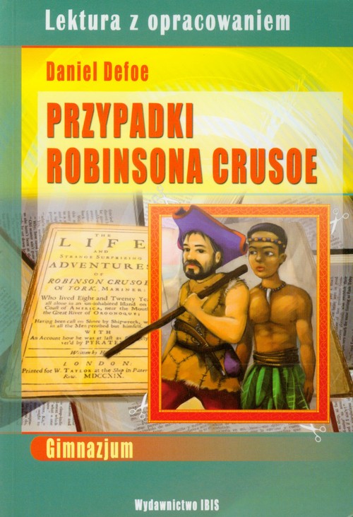Lektura z opracowaniem. Przypadki Robinsona Crusoe