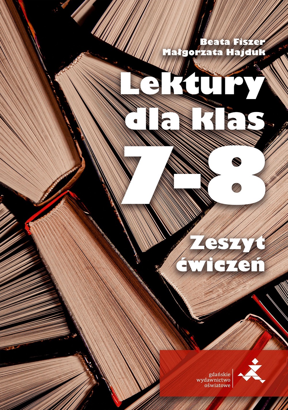 Lektury  dla klas 7-8 Zeszyt ćwiczeń