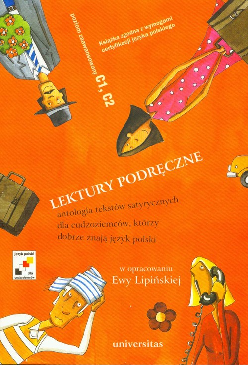 Lektury podręczne. Antologia tekstów satyrycznych dla cudzoziemców, którzy dobrze znają język polski