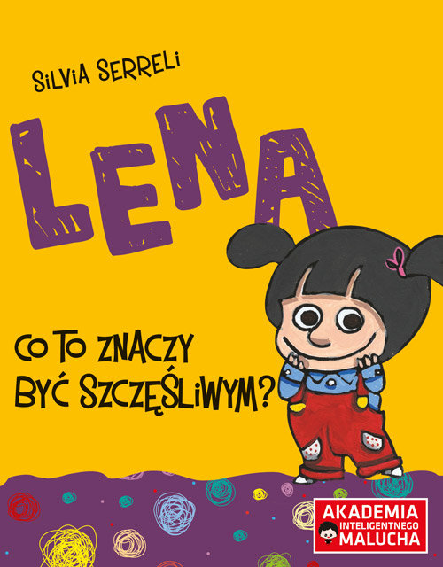 Lena Co to znaczy być szczęśliwym?