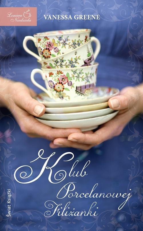 Leniwa niedziela. Klub Porcelanowej Filiżanki