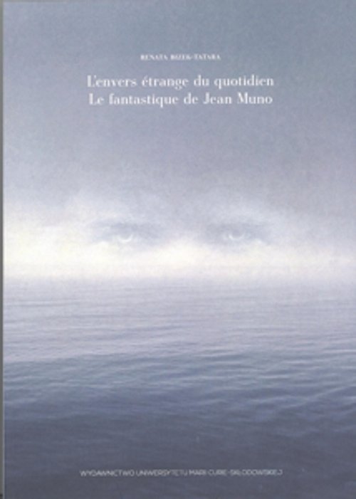 L`envers étrange du quotidien.Le fantastique de Jean Muno