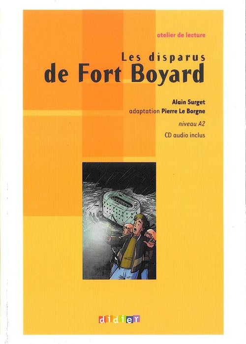 Les disparus de Fort Boyard. Niveau A2 (+CD AUDIO)