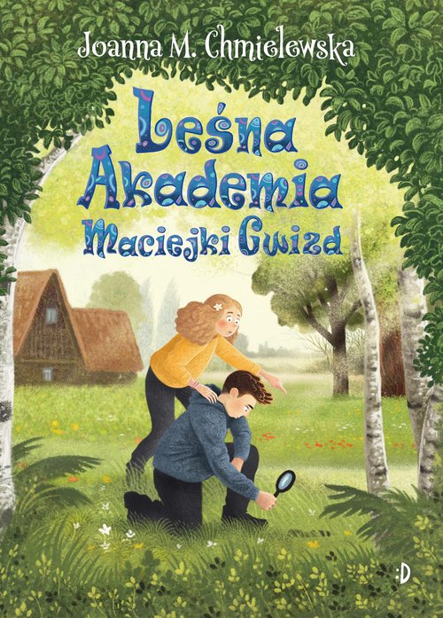 Leśna Akademia Maciejki Gwizd Maciejka Gwizd Tom 2