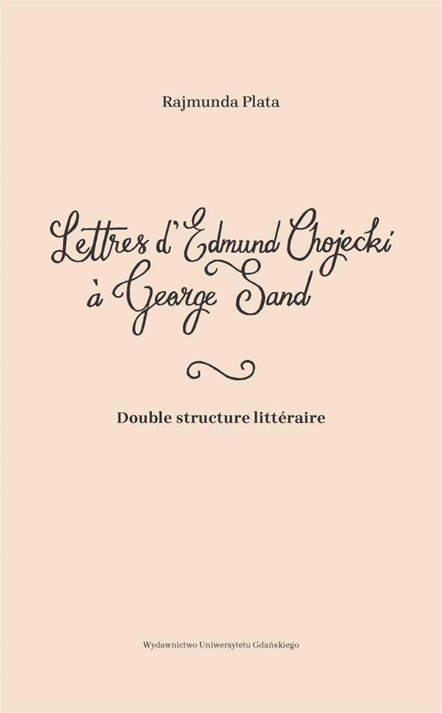 Lettres d'Edmund Chojecki Georges Sand