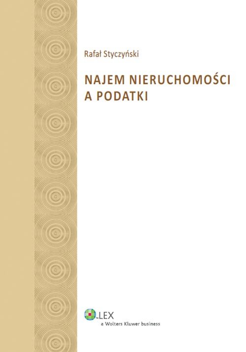 LEX. Najem nieruchomości a podatki