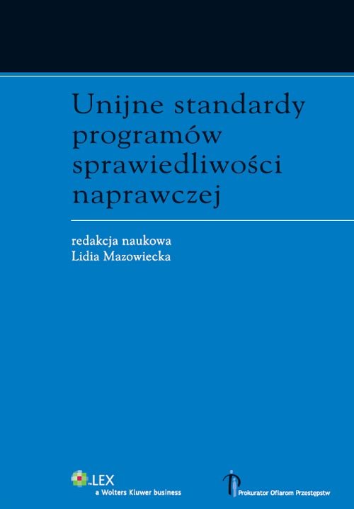 LEX. Unijne standardy programów sprawiedliwości naprawczej
