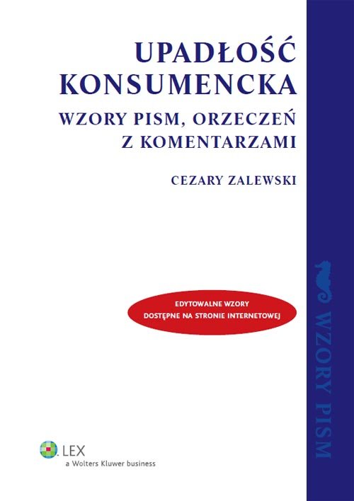 LEX. Upadłość konsumencka. Wzory pism, orzeczeń z komentarzami