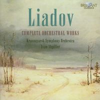 Liadov: Complete Orchestral Works