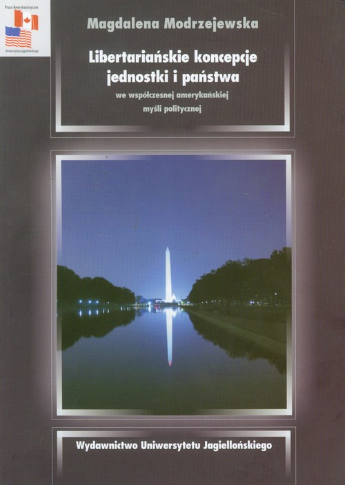 Libertariańskie koncepcje jednostki i państwa