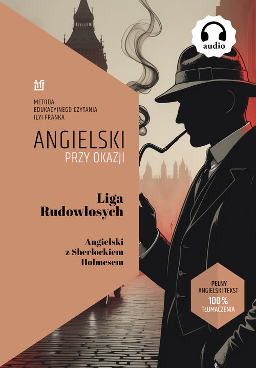 Liga Rudowłosych. Angielski z Sherlockiem Holmesem