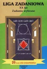 Liga zadaniowa XX lat Zadania wybrane