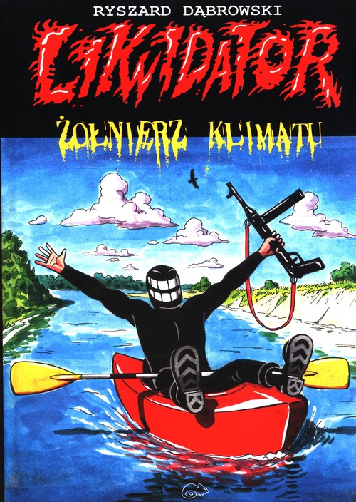 Likwidator: żołnierz klimatu