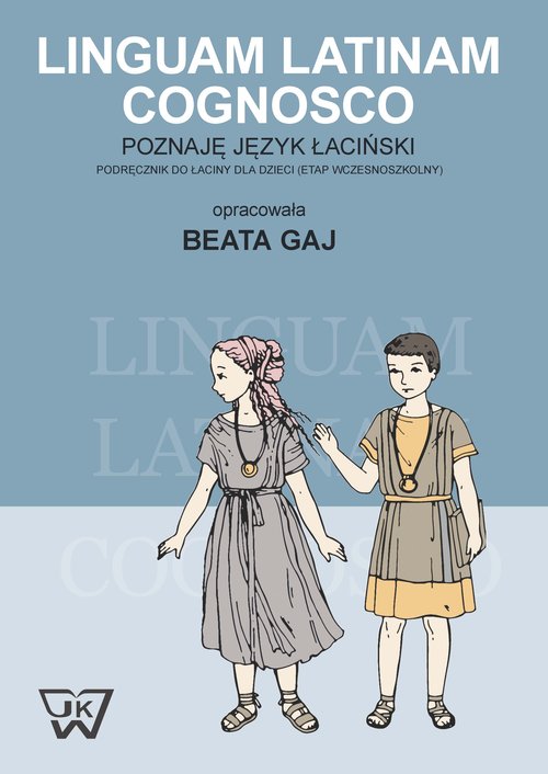 Linguam Latinam Cognosco Poznaję język łaciński