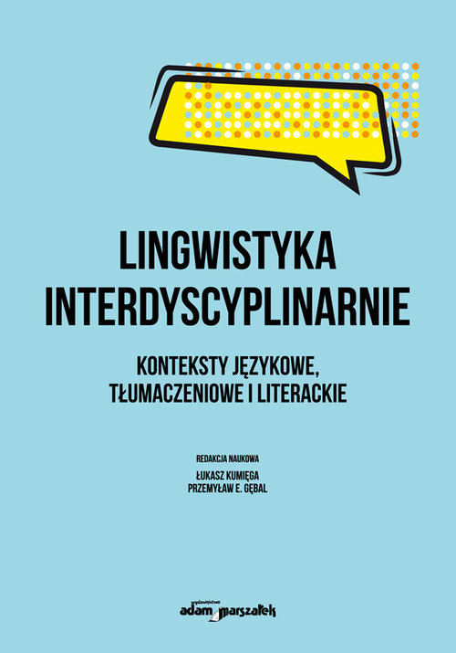 Lingwistyka interdyscyplinarnie.