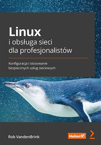 Linux i obsługa sieci dla profesjonalistów
