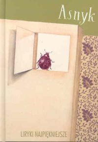 Liryki najpiękniejsze Asnyk