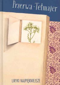 Liryki najpiękniejsze Przerwa Tetmajer