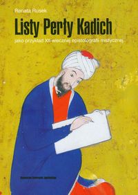 Listy Perły Kadich jako przykład XII-wiecznej epistolografii mistycznej