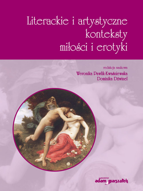 Literackie i artystyczne konteksty miłości i erotyki