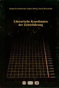 Literarische Koordinaten der Zeiterfahrung