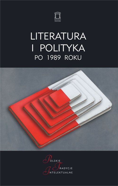 Literatura i polityka po 1989 roku