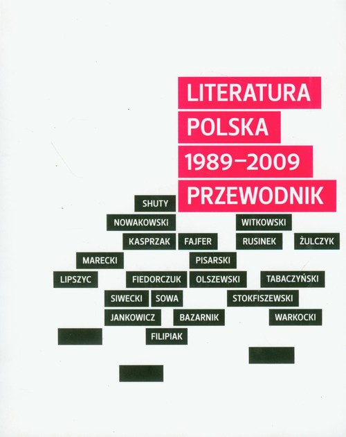 Literatura Polska 1989-2009. Przewodnik