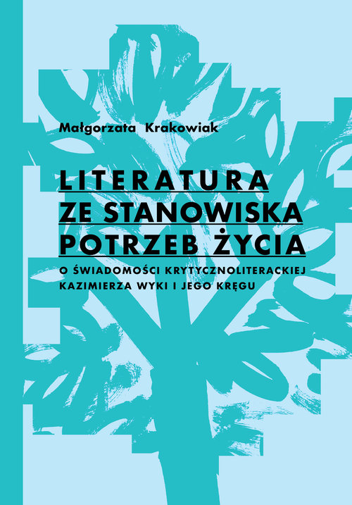 Literatura ze stanowiska potrzeb życia