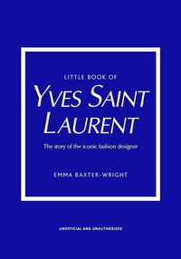 Little Book of Yves Saint Laurent