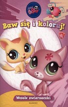 Littlest Pet Shop Baw się i koloruj Wesołe zwierzaczki
